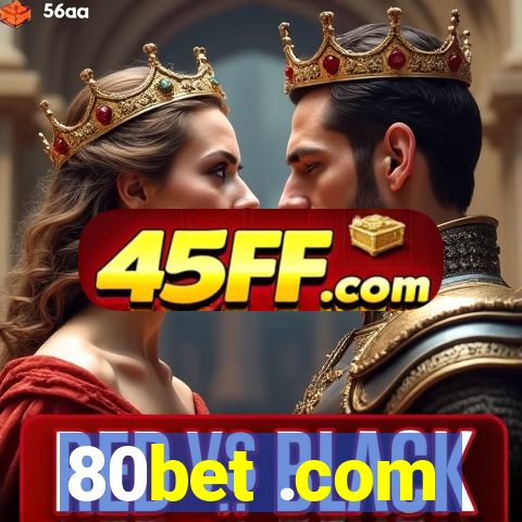 80bet .com